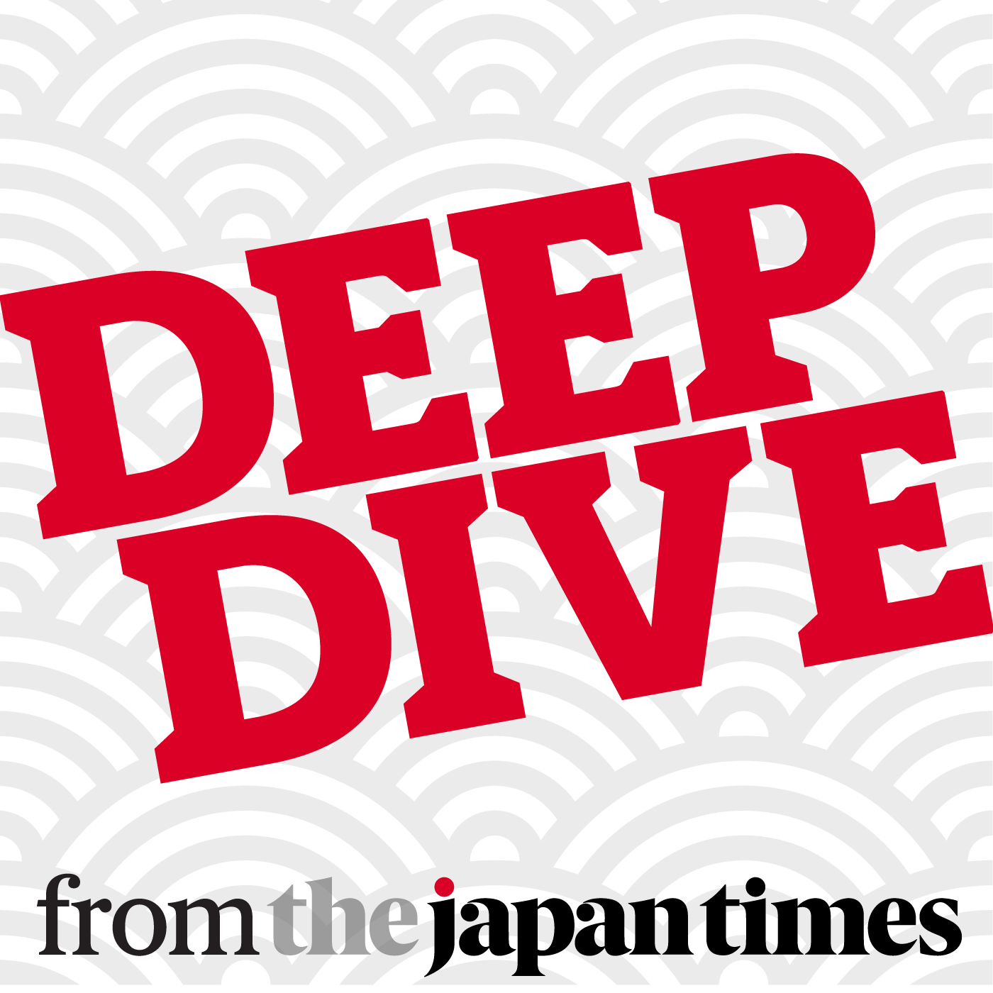 DEEP DIVE from The Japan Times